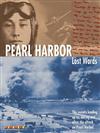 Lost Words: Pearl Harbour: The Events Leading Up to, During and After the Attack on Pearl Harbor