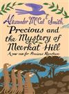 Precious and the Mystery of Meerkat Hill: A New Case for Precious Ramotwse