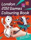 London 2012 Sticker Colouring Book: An Official London 2012 Olympic Games