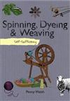 Self-sufficiency Spinning, Dyeing and Weaving