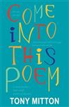 Come into This Poem