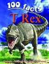 100 Facts on T Rex