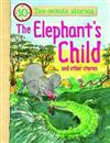 The Elephants Child and Other Stories