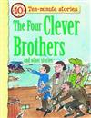 The Four Clever Brothers and Other Stories