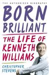 Kenneth Williams: Born Brilliant - The Life of Kenneth Williams