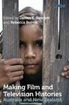 Making Film and Television Histories: Australia and New Zealand