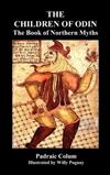 THE CHILDREN OF ODIN The Book of Northern Myths (Illustrated Edition)