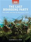 The Last Boarding Party: The USMC and the SS Mayaguez 1975
