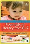 Essentials of Literacy from 0-7: A Whole-child Approach to Communication, Language and Literacy