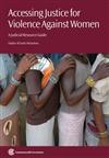 Accessing Justice for Violence Against Women: A Judicial Resource Guide