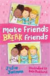 Make Friends, Break Friends