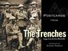 Postcards from the Trenches: Images from the First World War