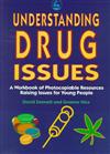 Understanding Drugs Issues: A Resource Workbook