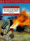 War in the Pacific: From Pearl Harbor to Okinawa, 1941-45