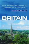 Culture Smart! Britain: The Essential Guide to Customs and Culture