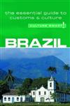 Brazil - Culture Smart!: The Essential Guide to Customs and Culture