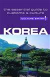 Korea - Culture Smart!: The Essential Guide to Customs and Culture