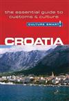 Croatia - Culture Smart!: The Essential Guide to Customs and Culture