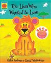 The Lion Who Wanted to Love