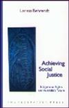 Achieving Social Justice: Indigenous Rights and Australia's Future