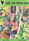 Little Red Riding Hood: Reading Recovery Level 11