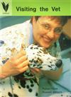 Visiting the Vet: Reading Recovery Level 10: Big Book