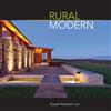 Rural Modern: Rural Residential Architecture