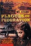 Plagues and Federation: the Diary of Kitty Barnes, the Rocks, Sydney, 1900: The Diary of Kitty Barnes, the Rocks, Sydney, 1900 (My Story)