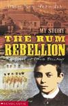 The Rum Rebellion: The Diary of David Bellamy, Sydney Town, 1807-1809