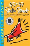 45 & 47 Stella Street and Everything That Happened