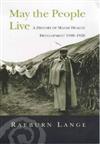 May the People Live: A History of Maori Health Development 1900-1920