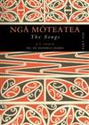 Nga Moteatea: The Songs: Part One: Part One