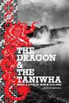 The Dragon and the Taniwha: Maori and Chinese in New Zealand