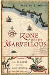 Zone of the Marvellous: In Search of the Antipodes