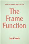 The Frame Function: An Inside-out Guide to the Novels of Janet Frame
