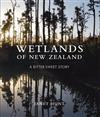 Wetlands of New Zealand: A Bittersweet Story