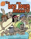 Bro' Town Annual 3