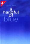 A Handful of Blue