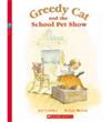 Greedy Cat and the School Pet Show