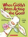 When Giddy's Been Acting the Goat
