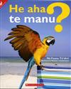 He aha te manu? (What is a bird?)