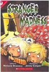 Stranger Madness