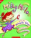 Milly Maloo and the Miracle Glue