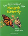 The Life Cycle of the Monarch Butterfly
