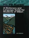 He PA Auroa: A Dictionary and Language Guide for Students of Maori