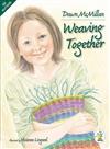 Weaving Together