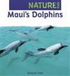 Maui's Dolphins (Nature Kids Series)
