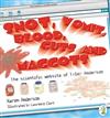 Snot, Vomit, Blood, Guts and Maggots: The Scientific Website of Tyler Anderson