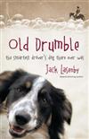 Old Drumble: The Smartest Drover's Dog There Ever Was