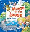 Moose on the Loose
